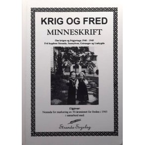 Krig og fred: Minneskrift � Harald Berge / Stranda Sogelag � Bruktbok � Innbundet