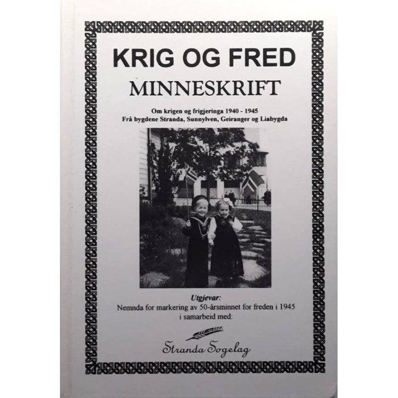 Krig og fred: Minneskrift � Harald Berge / Stranda Sogelag � Bruktbok � Innbundet