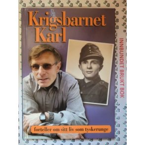 Karl Arvid Mortensen - Krigsbarnet Karl forteller om sitt liv som tyskerunge