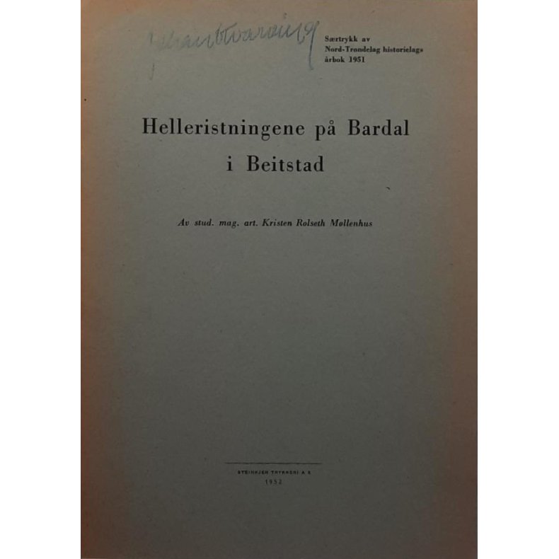 Kristen Rolseth M�llenhus - Helleristningene p� Bardal i Beitstad (Heftet)