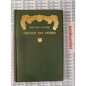 Kristian Elster - Gnister fra peisen (I)