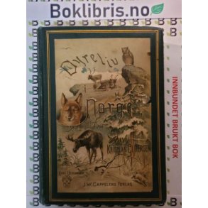 Kristian Glersen - Dyreliv i Norge (1894)