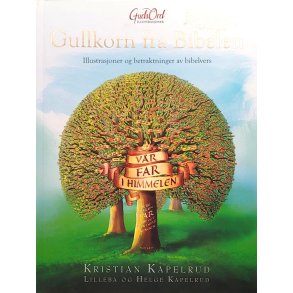 Kristian Kapelrud m.fl. - Gullkorn fra Bibelen