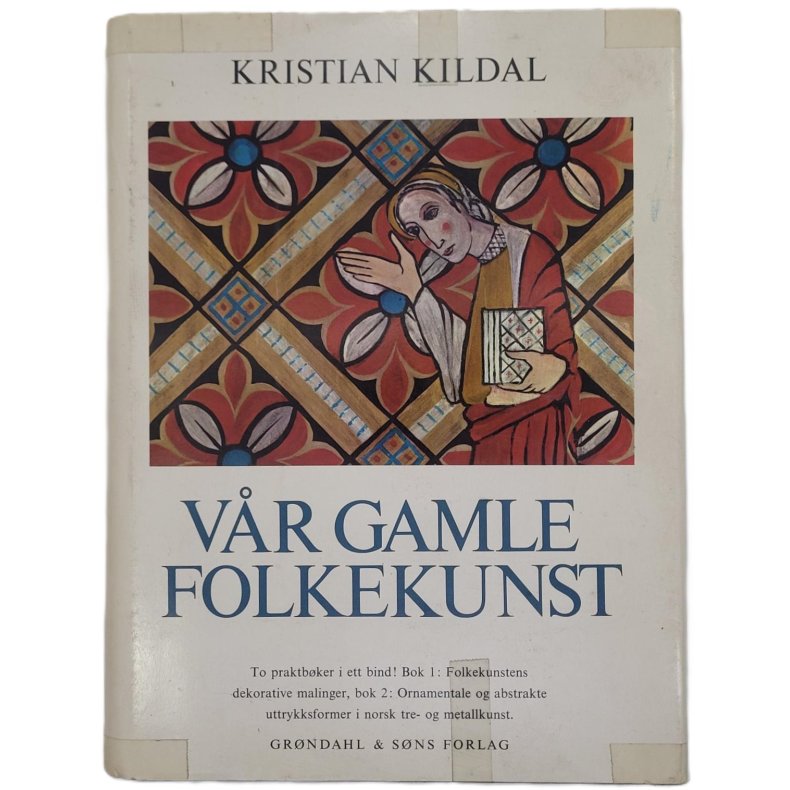 Kristian Kildal - Vr gamle folkekunst