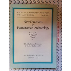 Kristian Kristiansen - New Directions in Scandinavian Archaeology