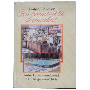Kristian T. Knutsen - Fra krambod til stormarked