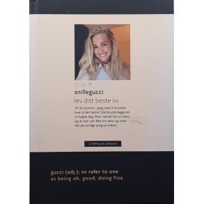 Kristiane Aateigen - Snillegucci - lev ditt beste liv