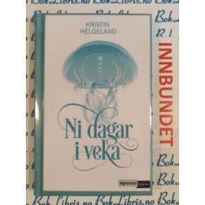 Kristin Helgeland - Ni dagar i veka (I)