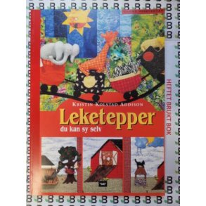 Kristin Kolstad Addison - Leketepper du kan sy selv (Heftet)