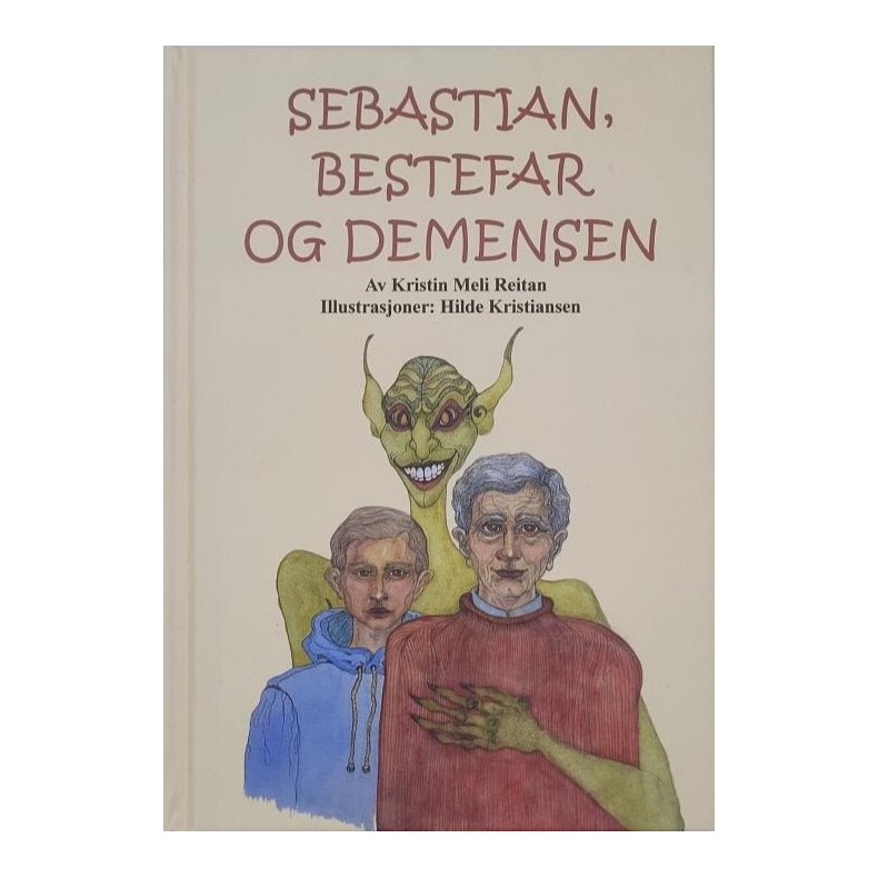 Kristin Meli Reitan - Sebastian, Bestefar og Demensen