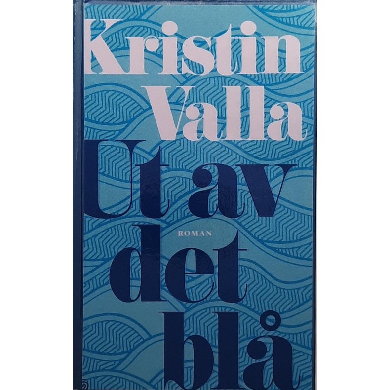 Kristin Valla - Ut av det bl (I)