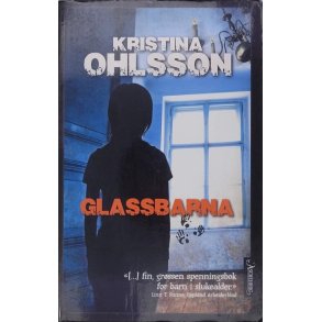 Kristina Ohlsson - Glassbarna(Heftet)