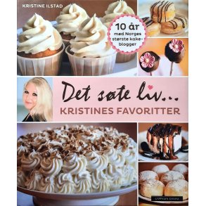 Kristine Ilstad - Det ste liv - Kristines favoritter (Innb.)
