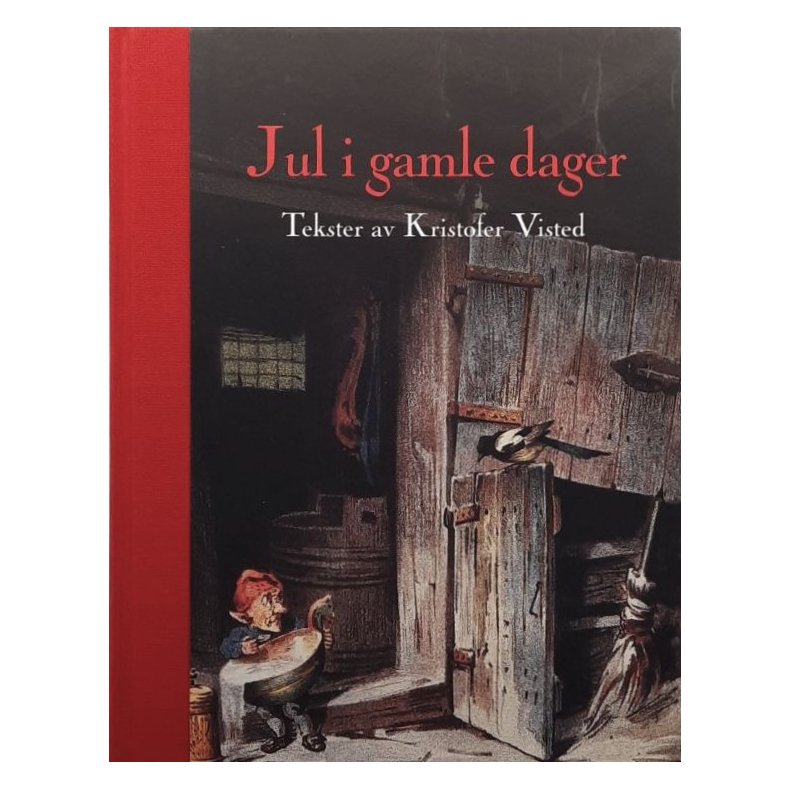 Kristofer Visted - Jul i gamle dager (Innbundet)