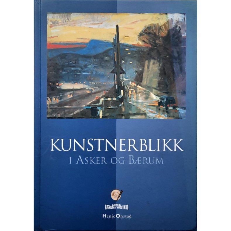 Kunstnerblikk i Asker og B�rum (Innbundet)
