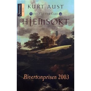 Kurt Aust - Hjems�kt - nest etter Gud