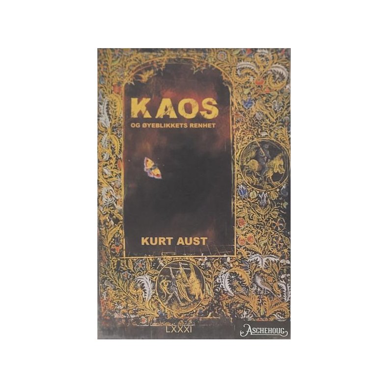 Kurt Aust - Kaos og yeblikkets renhet