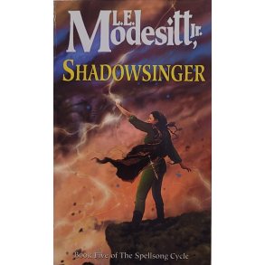 L. E. Modesitt Jr. - Shadowsinger