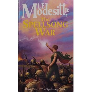 L. E. Modesitt Jr. - The Spellsong War