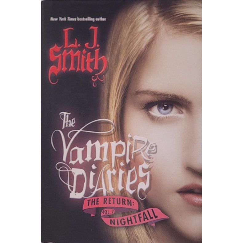 L. J. Smith - The Vampire Diaries The Return: Vol. 1 Nightfall