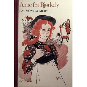 L. M. Montgomery - Anne fra Bjrkely