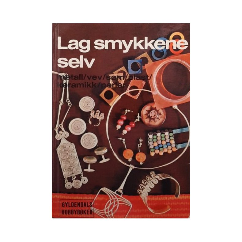 Lag smykkene selv (Heftet)