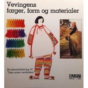 Laila Lundell m.fl. - Vevingens farger, form og materialer (Heftet)