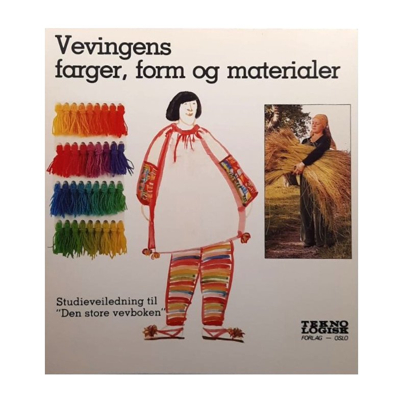 Laila Lundell m.fl. - Vevingens farger, form og materialer (Heftet)