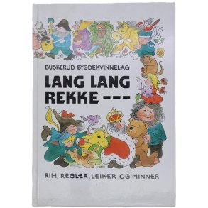 Lang lang rekke - rim, regler, leiker og minner
