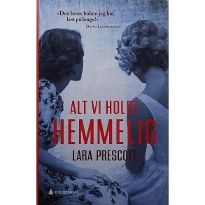 Lara Prescott - Alt vi holdt hemmelig - (Innbundet)