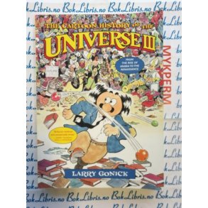 Larry Gonick - The cartoon history of the Universe III
