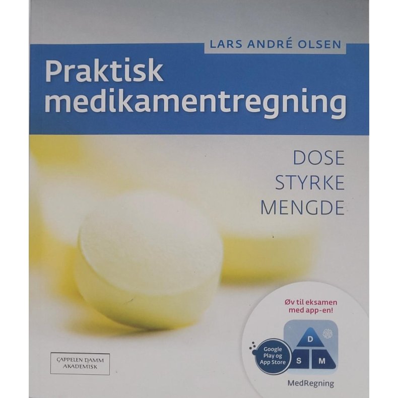 Lars Andr Olsen - Praktisk medikamentregning