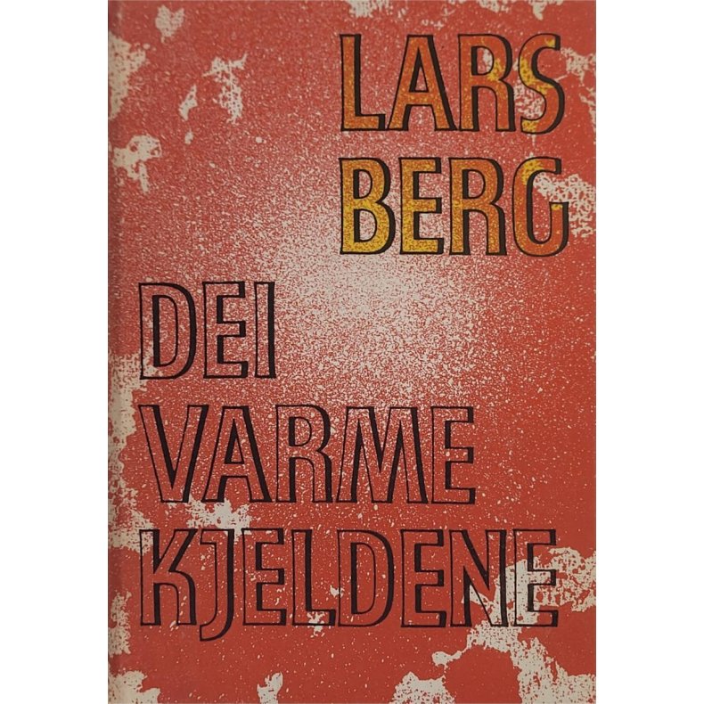 Lars Berg - Dei varme kjeldene