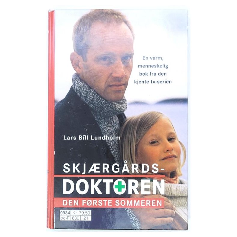 Lars Bill Lundholm - Skjrgrdsdoktoren - Den frste sommeren