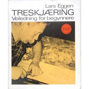 Lars Eggen - Treskj�ring. Veiledning for begynnere (Heftet)