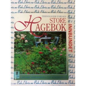 Lars Eric Samuelsson Ulf Schenkmanis - Teknologisk forlags store hagebok (I)