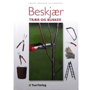 Lars-Eric Samuelsson og Ulf Schenkmanis - Beskj�r tr�r og busker