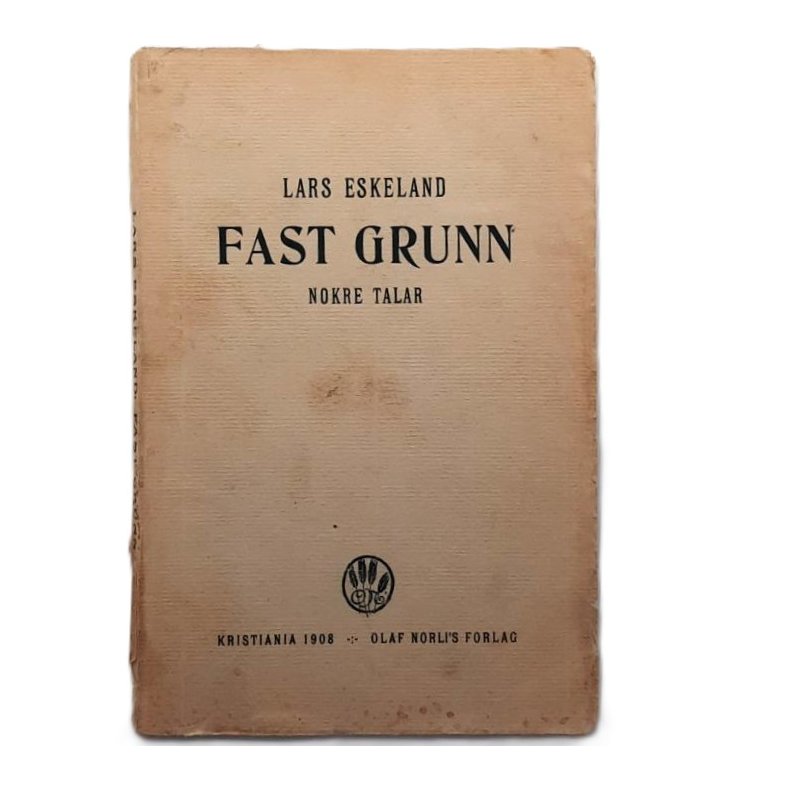 Lars Eskeland - Fast grunn - Nokre talar - (Heftet)