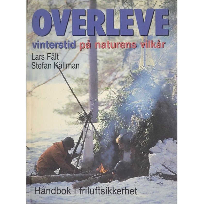 Lars Flt, Stefan Kllman - Overleve vinterstid p naturens vilkr (I)