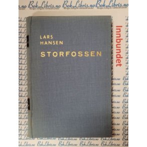 Lars Hansen - Storfossen - Innbundet
