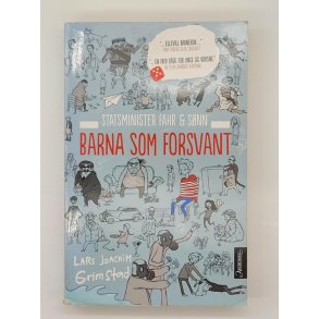 Lars Joachim Grimstad - Statsminister Fahr & snn - Barna som forsvant