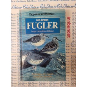 Lars Jonsson - Fugler Europa - Nord-Afrika - Midtsten