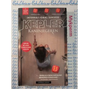 Lars Kepler - Kaninjegeren (Mykperm)