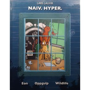 Lars Lauvik - Naiv. Hyper. (innbundet)