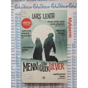 Lars Lenth - Menn som hater ulver