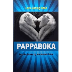 Lars-Ludvig Red - Pappaboka - For alle ferske og kommende fedre