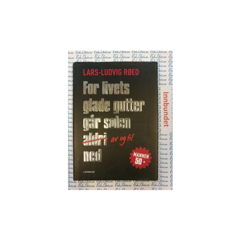 Lars-Ludvig Red - For livets glade gutter gr solen av og til ned