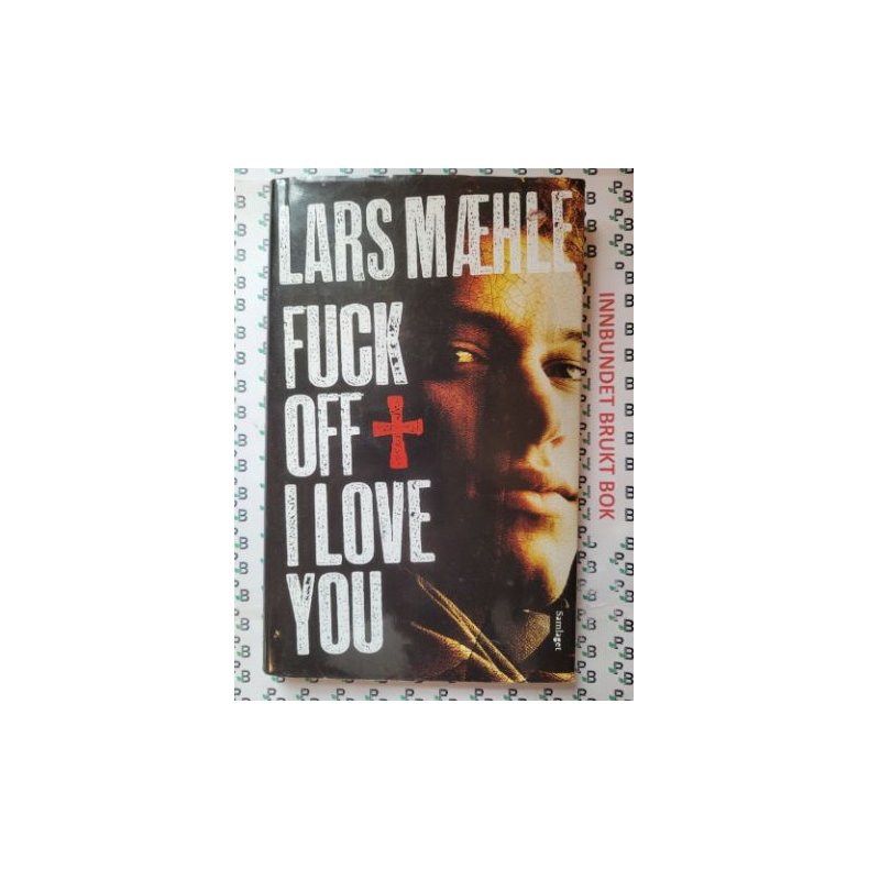 Lars Mhle - Fuck off I love you