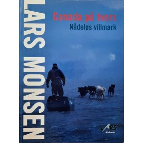Lars Monsen - Canada p tvers - Ndels villmark