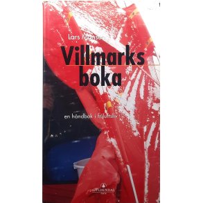 Lars Monsen - Villmarksboka - En hndbok i friluftsliv (I)